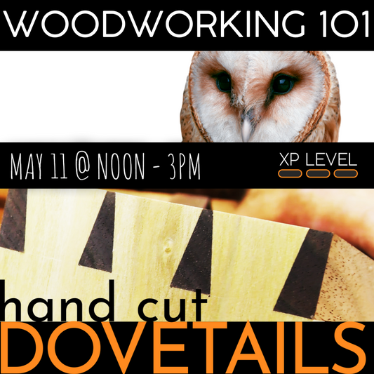 Intro to Dovetails with Curtis Hause - May 11th @ Noon