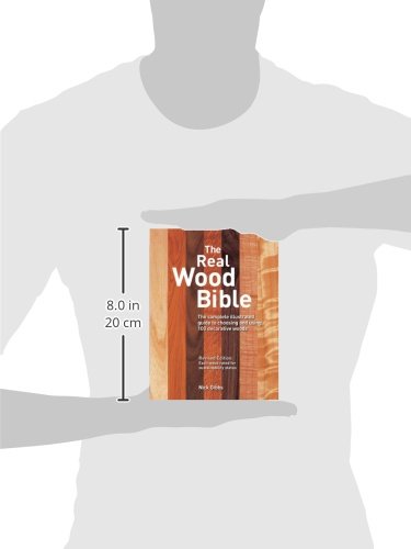 The Real Wood Bible: The Complete Illustrated Guide